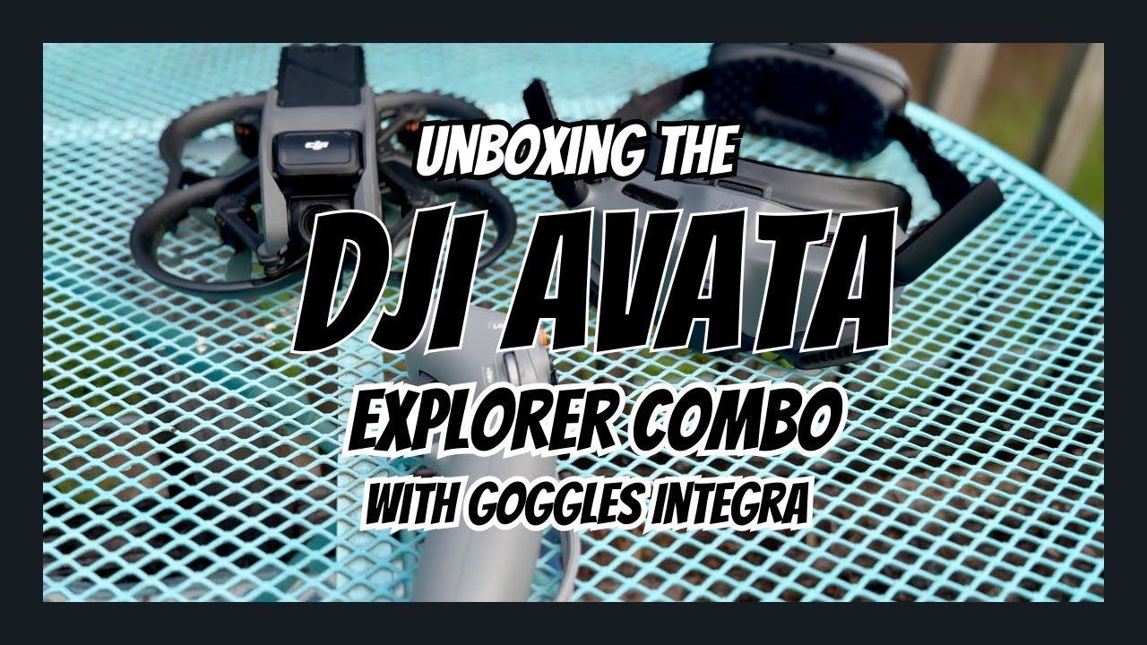 Unboxing the DJI Avata Explorer Combo with Goggles Integra & Motion Controller 2