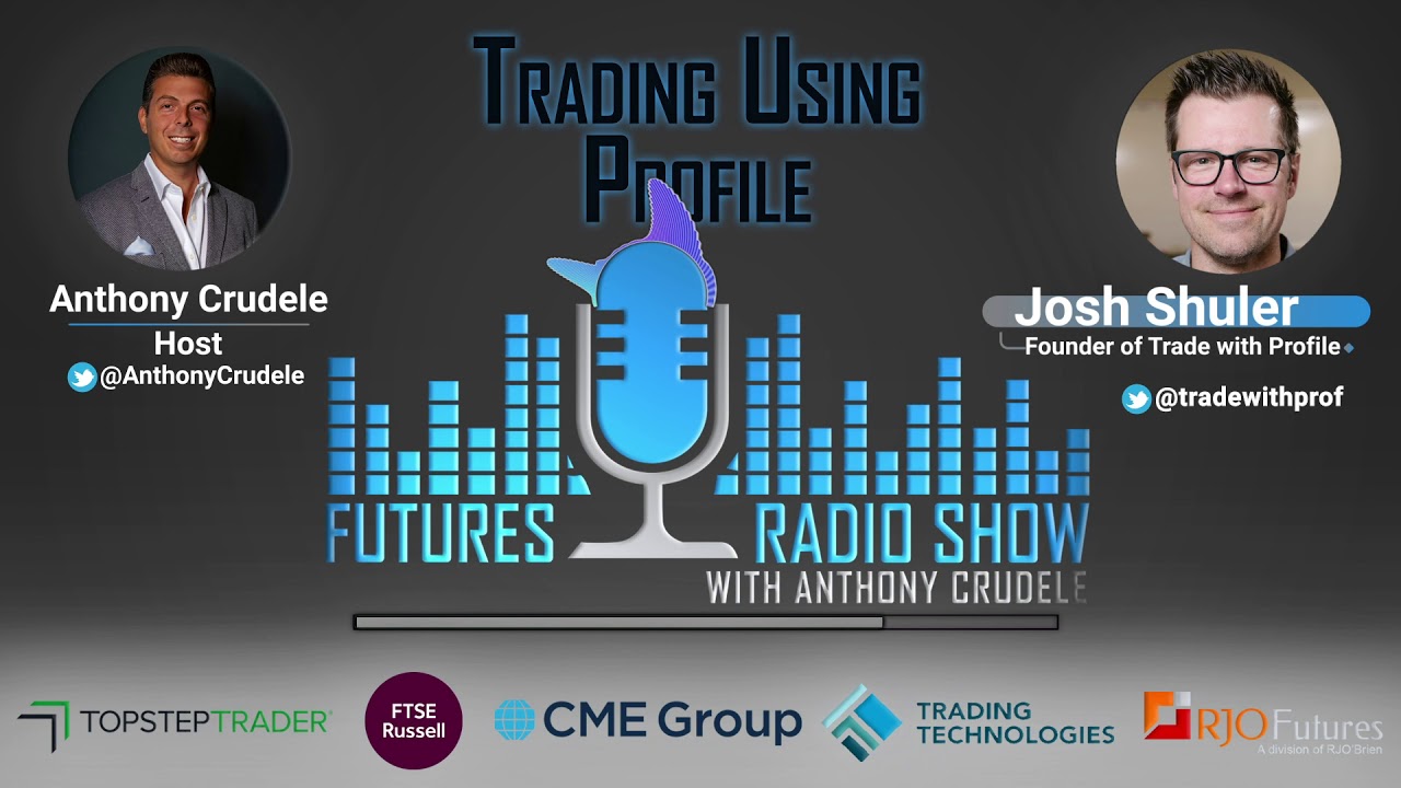 Trading Using Profile - Josh Shuler