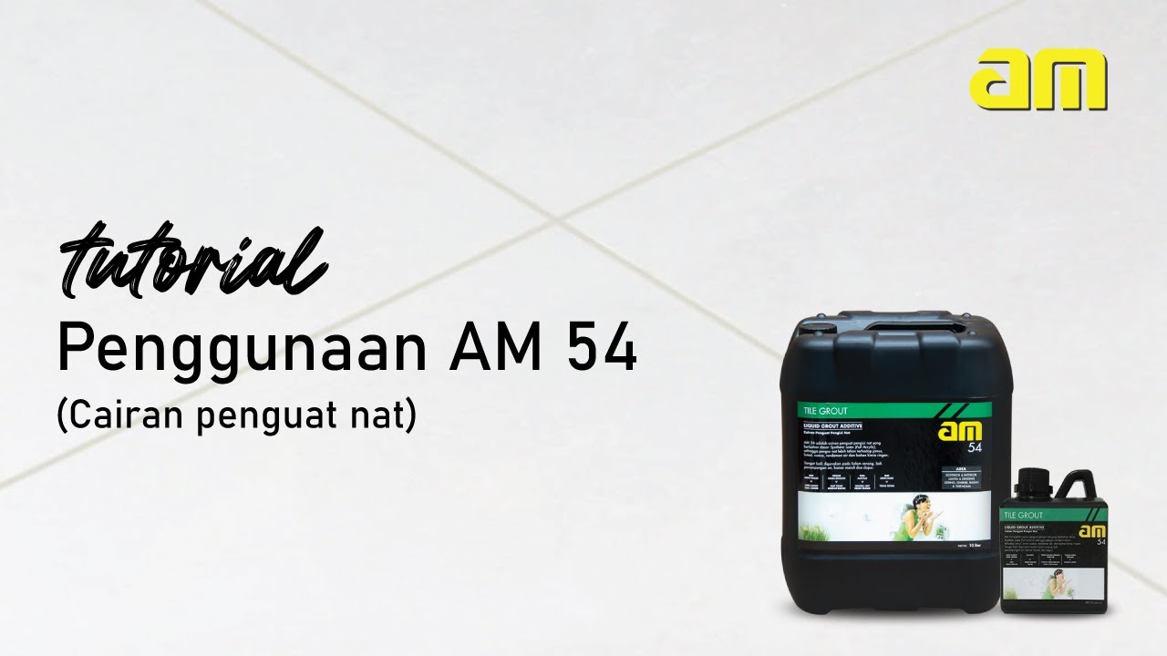 Tutorial Cara Aplikasi AM 54 (Cairan Penguat Nat)