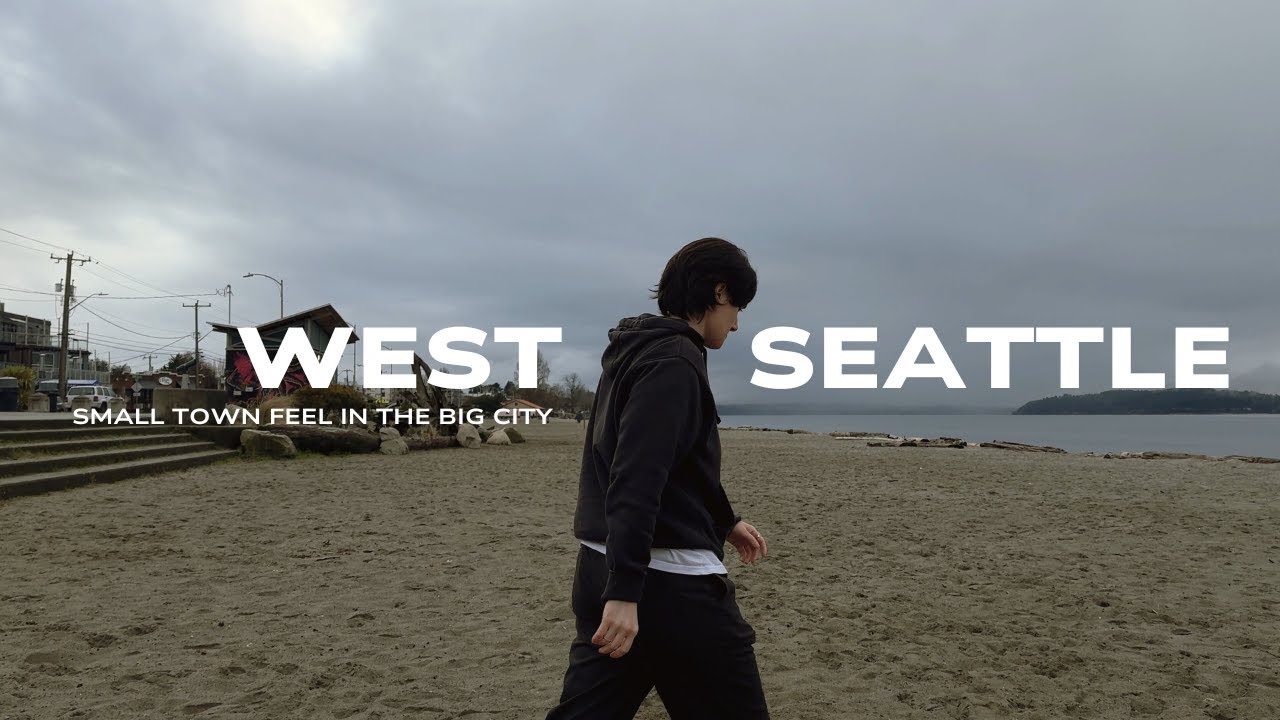Moving to Seattle WA | West Seattle Neighborhood Tour