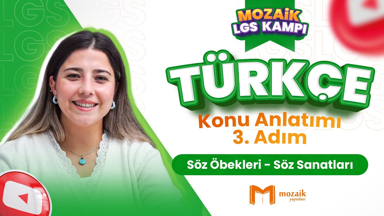 Söz Öbekleri-Söz Sanatları - Konu Anlatımı | LGS TÜRKÇE - Mozaik LGS Kampı 3. Adım