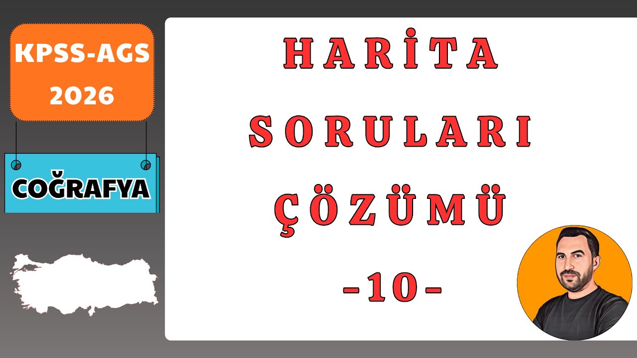 9) KPSS-AGS COĞRAFYA 2026  -HARİTA SORULARI ÇÖZÜMÜ - 10- #kpsscoğrafya  #ags #kpsscoğrafya #kpss2026