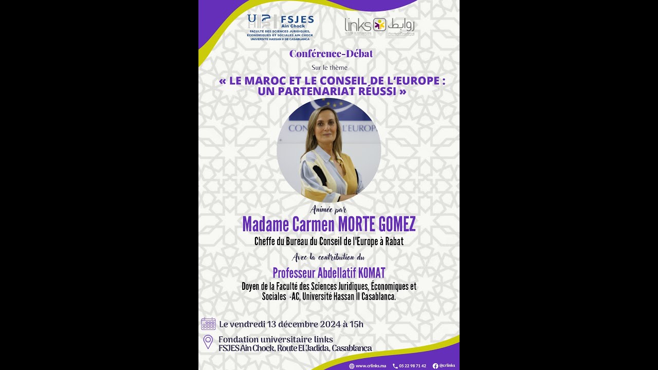 Conférence-Débat : LE MAROC ET LE CONSEIL DE L’EUROPE :UN PARTENARIAT RÉUSSI