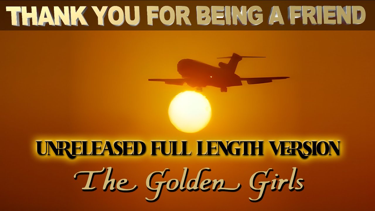 Golden Girls • Unreleased Full Length Theme Song 1985