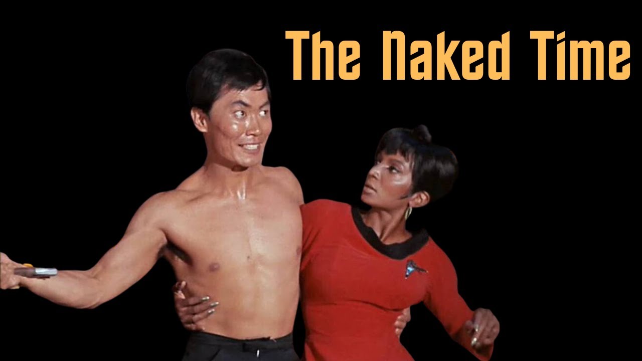 The Naked Time: Unleashing Emotions in Star Trek
