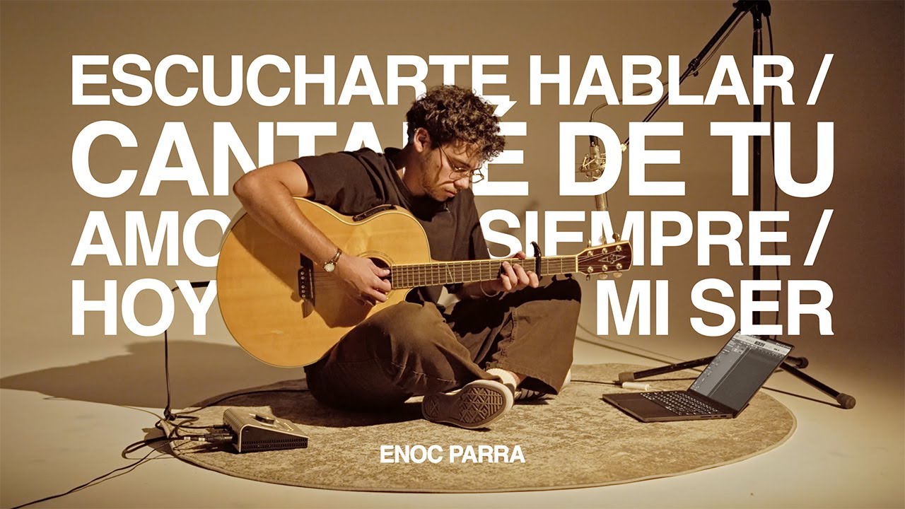 Escucharte hablar / Cantaré de tu amor por Siempre / Hoy te Rindo mi ser - Enoc Parra