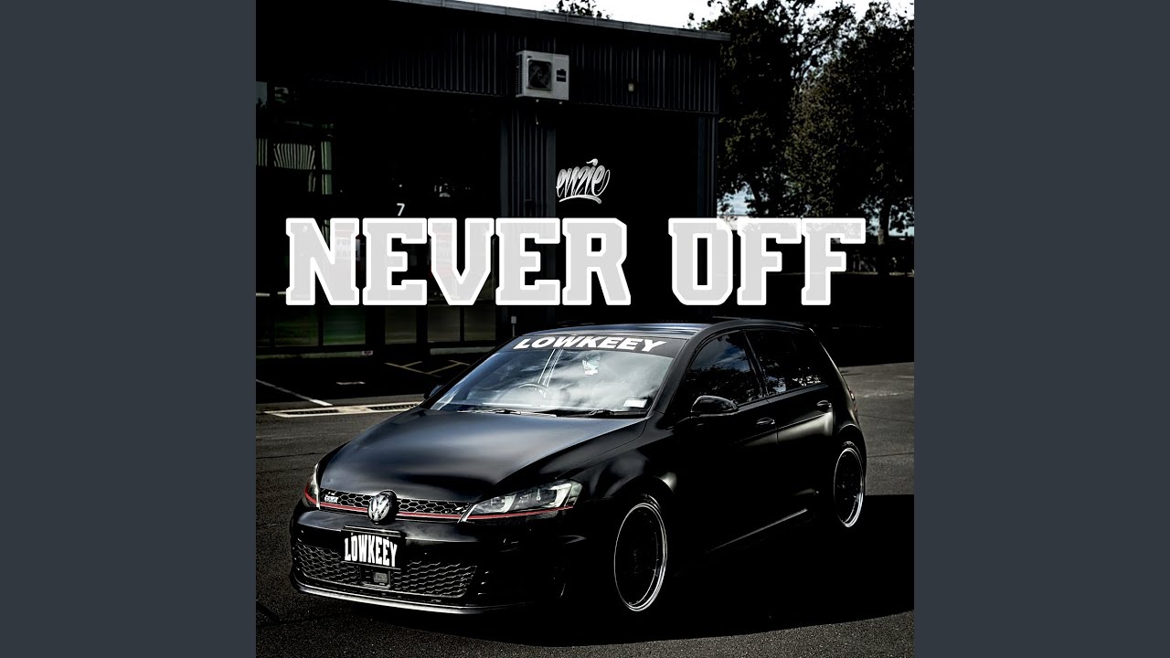 Never Off