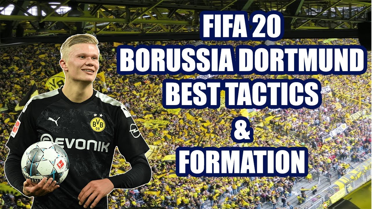 FIFA 20 BEST BORUSSIA DORTMUND TACTICS, FORMATION AND INSTRUCTIONS
