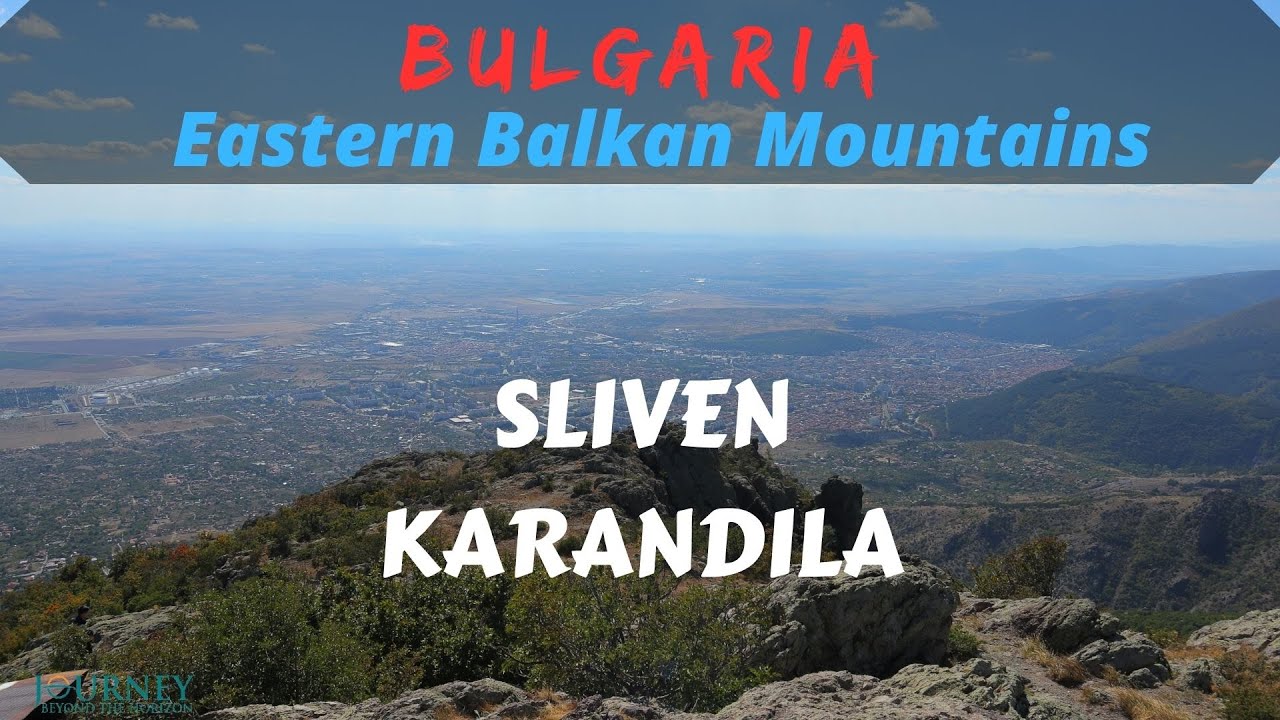 BULGARIA- Sliven and Karandila