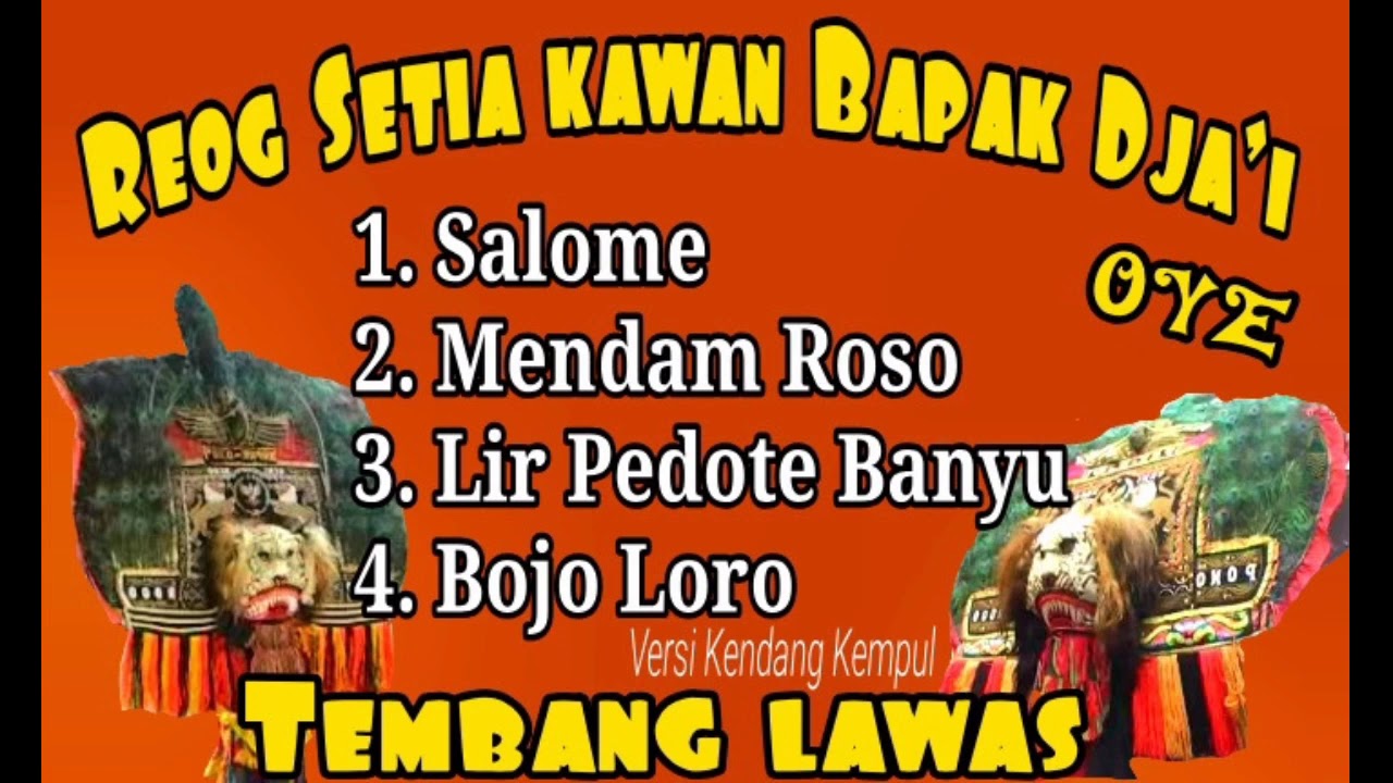 Tembang Lawas Reog Setia Kawan Bapak Dja'i||Versi Kendang kempul Setia Kawan bapak Dja'i Kalipepe