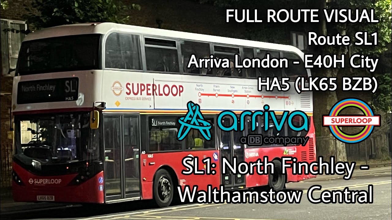 FULL ROUTE VISUAL | SL1: North Finchley - Walthamstow Central | Arriva E40H City - HA5 (LK65 BZB)
