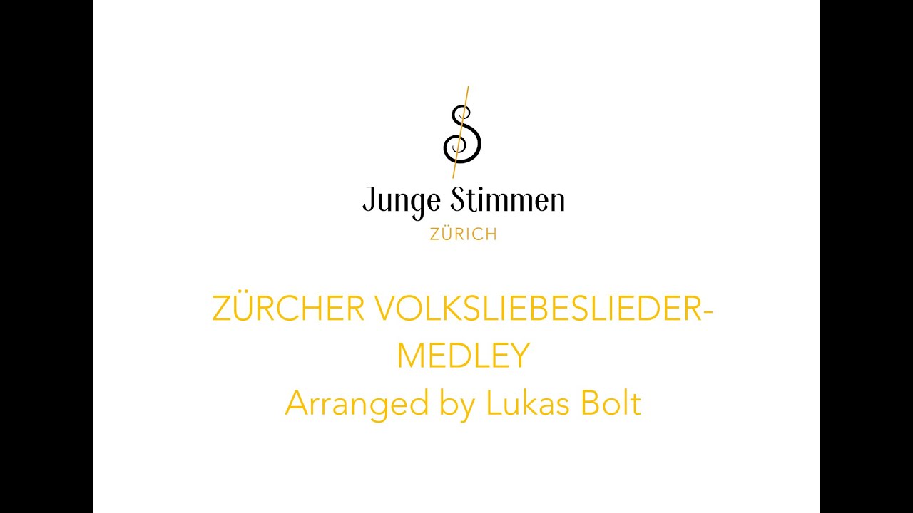 Zürcher Volksliebeslieder-Medley - Junge Stimmen Zürich
