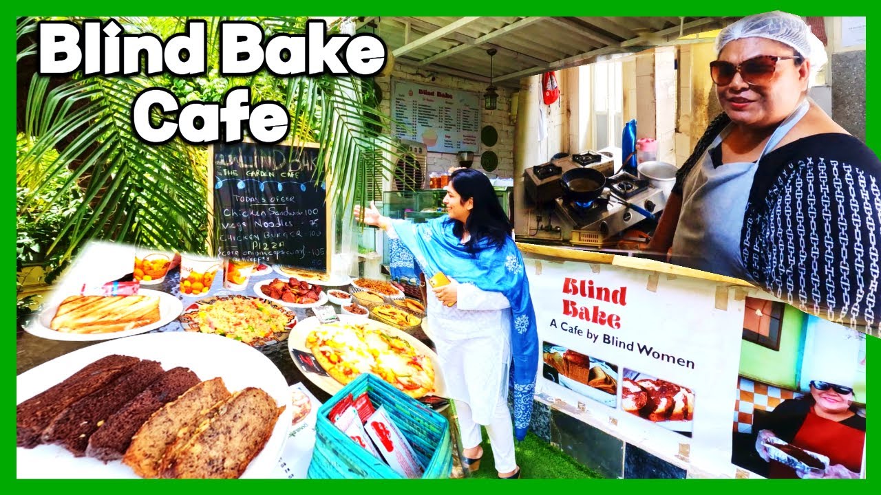 India's first cafe by Blind Women  - Blind Bake Cafe | Inspirational video-Must watch 🙏 🙏
