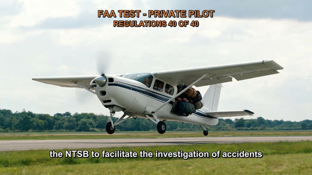 FAA TEST - PRIVATE PILOT - REGULATIONS Q3200, Q2189, Q2211, Q2212, Q2213, Q2214 (40-40)