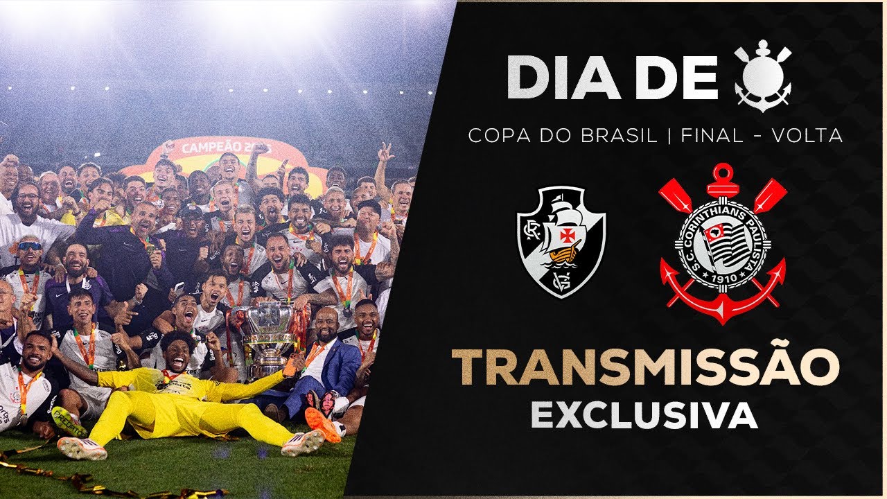 VASCO 1 X 2 CORINTHIANS | CAMPE&Atilde;O DA COPA DO BRASIL 2025 | FINAL - VOLTA | DIA DE CORINTHIANS