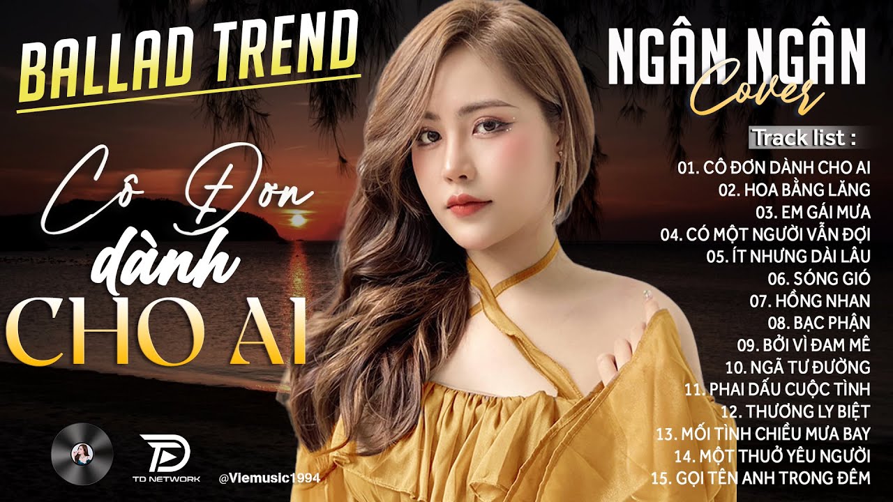 Nhạc Trẻ Ballad Việt Hay Nhất 2025 | Album Ballad Top Xu Hướng Cực Hót | Ngân Ngân Cover Triệu View