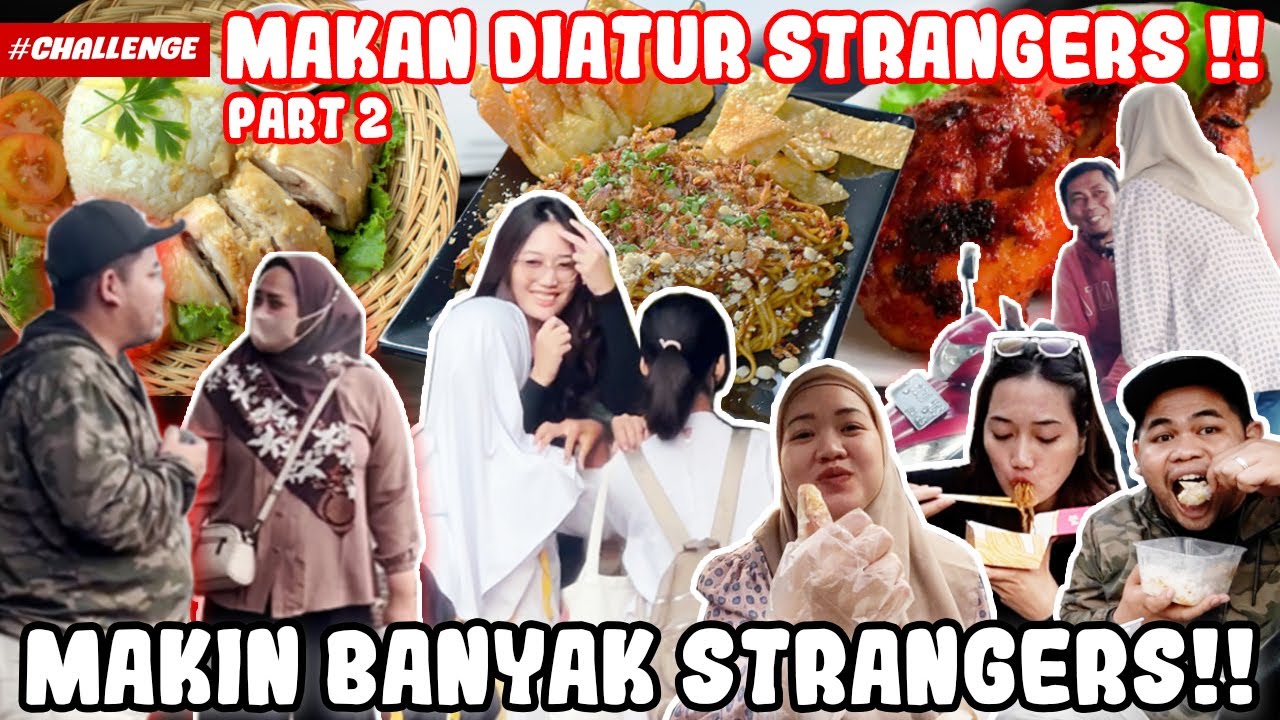 MAKAN DIATUR STRANGERS DI JALAN PART 2 !! MAKANANYA BIKIN FULL SENYUM!!