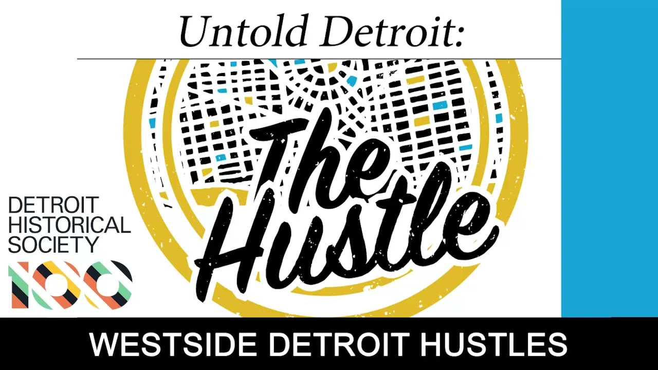 Westside Detroit Hustles – Untold Detroit: The Hustle – Episode 4