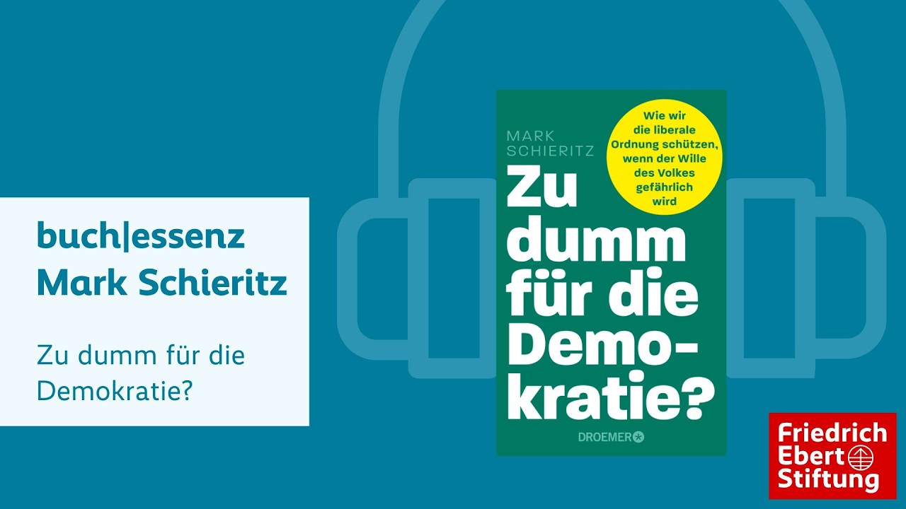 Zu dumm für die Demokratie? | Mark Schieritz | Buchessenz