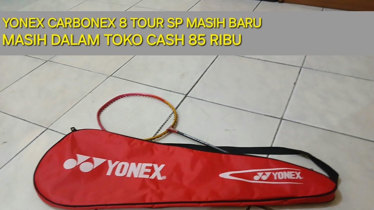 Unboxing dan review Yonex Carbonex 8 tour SP
