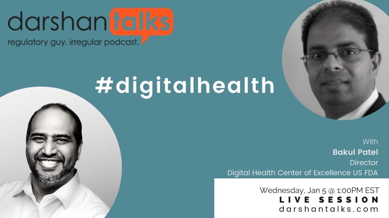 Digital Health FDA with Bakul Patel | Darshan Talks