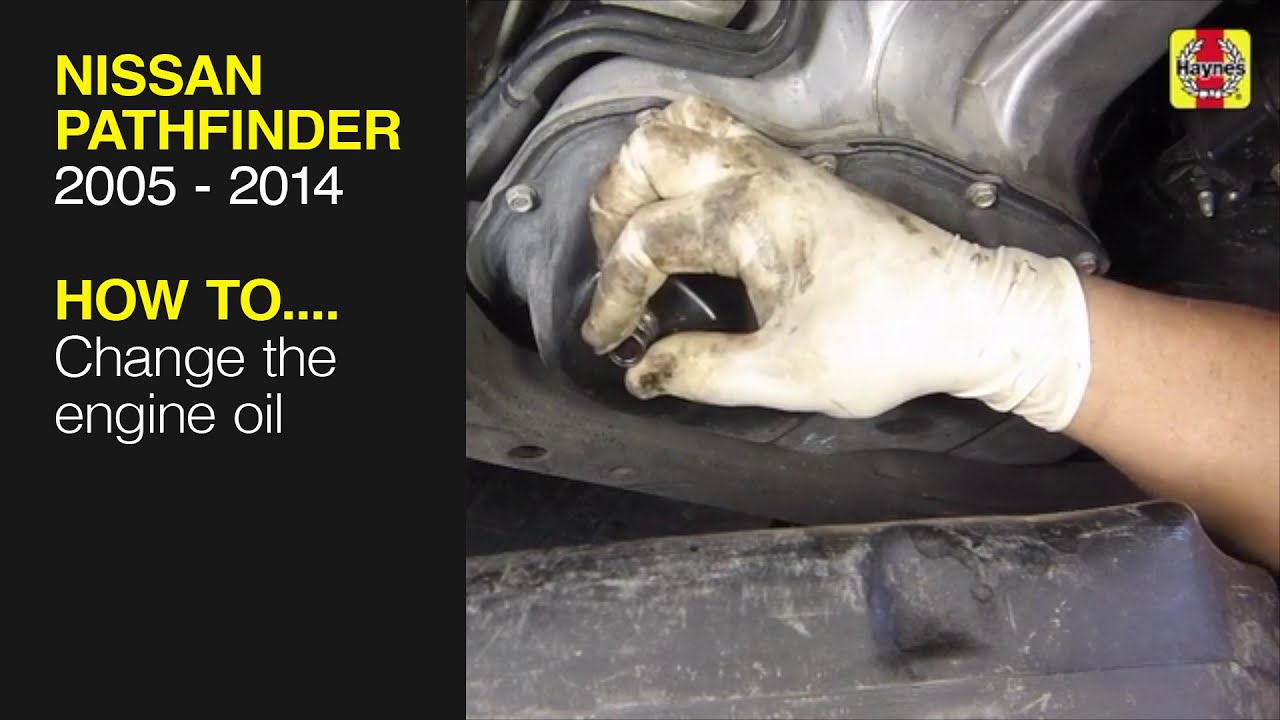 How to Change the engine oil on the Nissan Pathfinder 2005 to 2014
