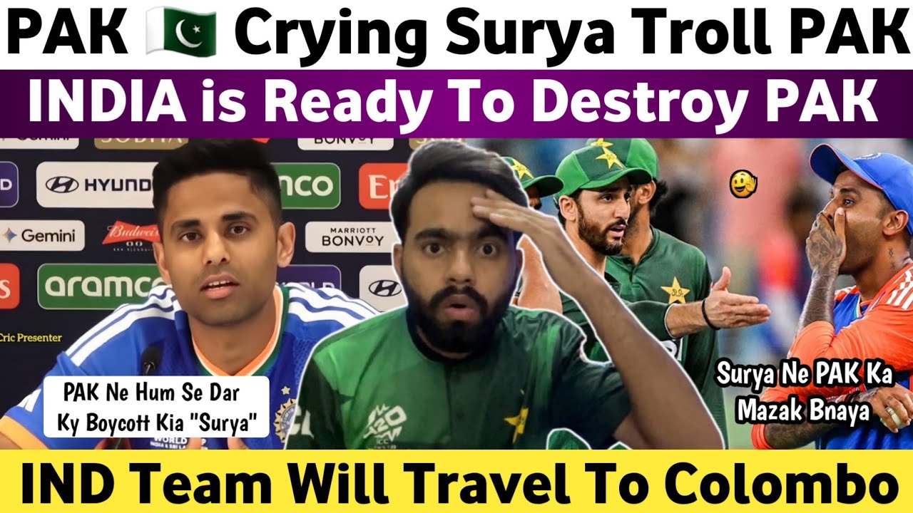 Pak Media Crying on Suryakumar Yadav Troll Pak | India Team Will Travel To Colombo | Ind Vs Pak T20 