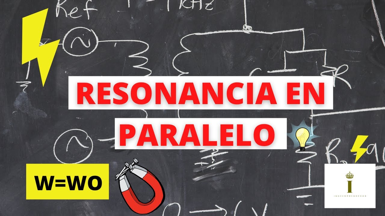 ✅ Electrotecnia - Resonancia en Paralelo (Teoría)📚