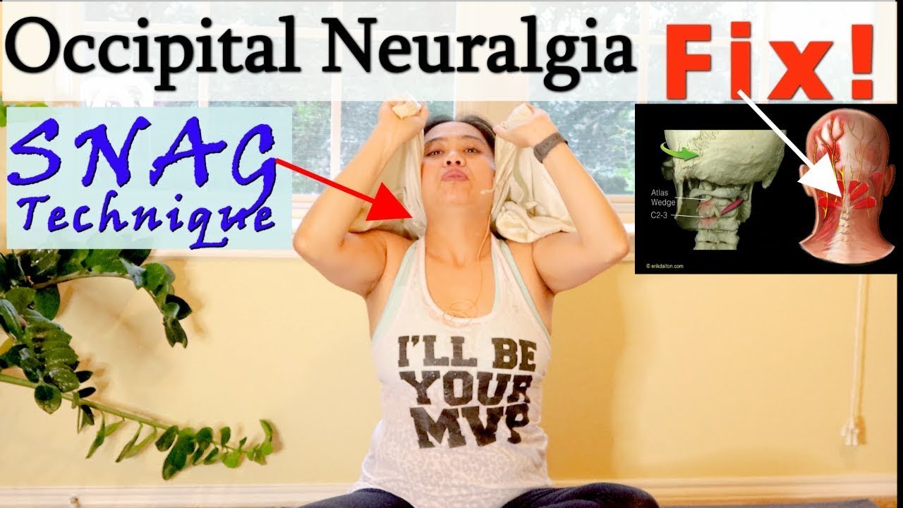 Occipital Neuralgia SNAG Mobilization Physical Therapy Yoga Treatment Fix!