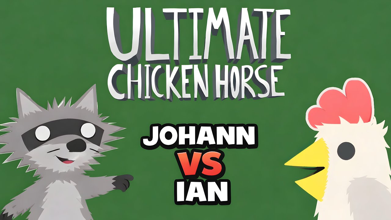 🦝JOHANN vs. 🐓IAN - ULTIMATE CHICKEN HORSE