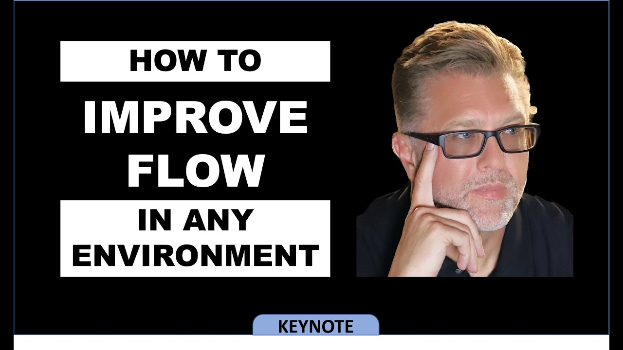How to Improve Work Flow in any Environment - keynote by Dr. Alan Barnard