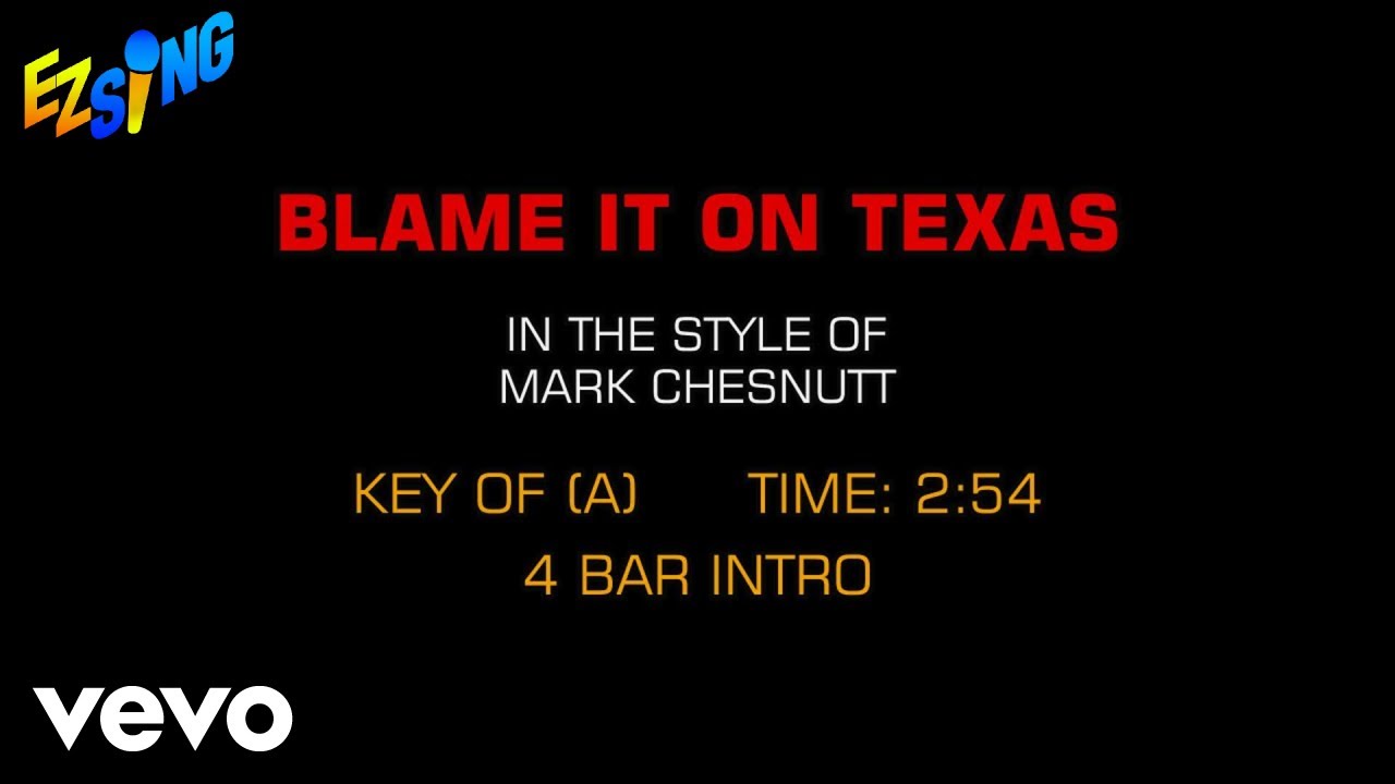Mark Chesnutt - Blame It On Texas (Karaoke EZ Sing)