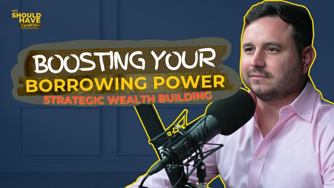 Boosting Your Borrowing Power - with Jeremy Iannuzzelli
