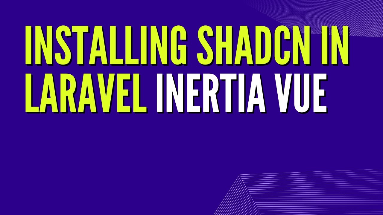 Installing and Using Shadcn Vue in a Laravel Application