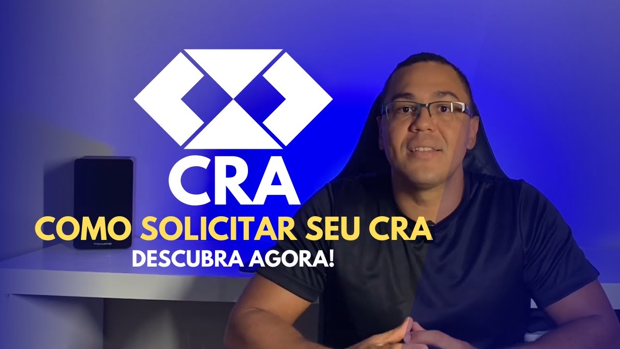 Solicitando seu CRA: Passo a passo.
