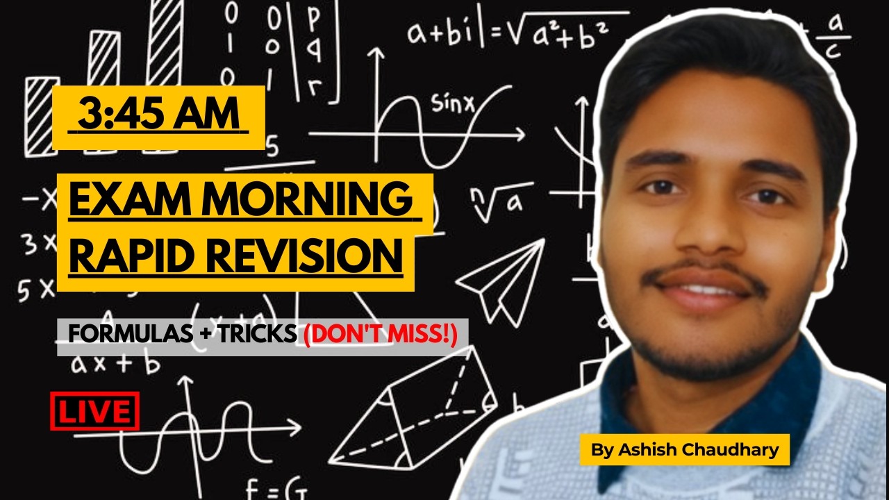 The D - Day🔥 3:45 AM: Exam Morning Rapid Revision | Formulas + Tricks (Don't Miss!)