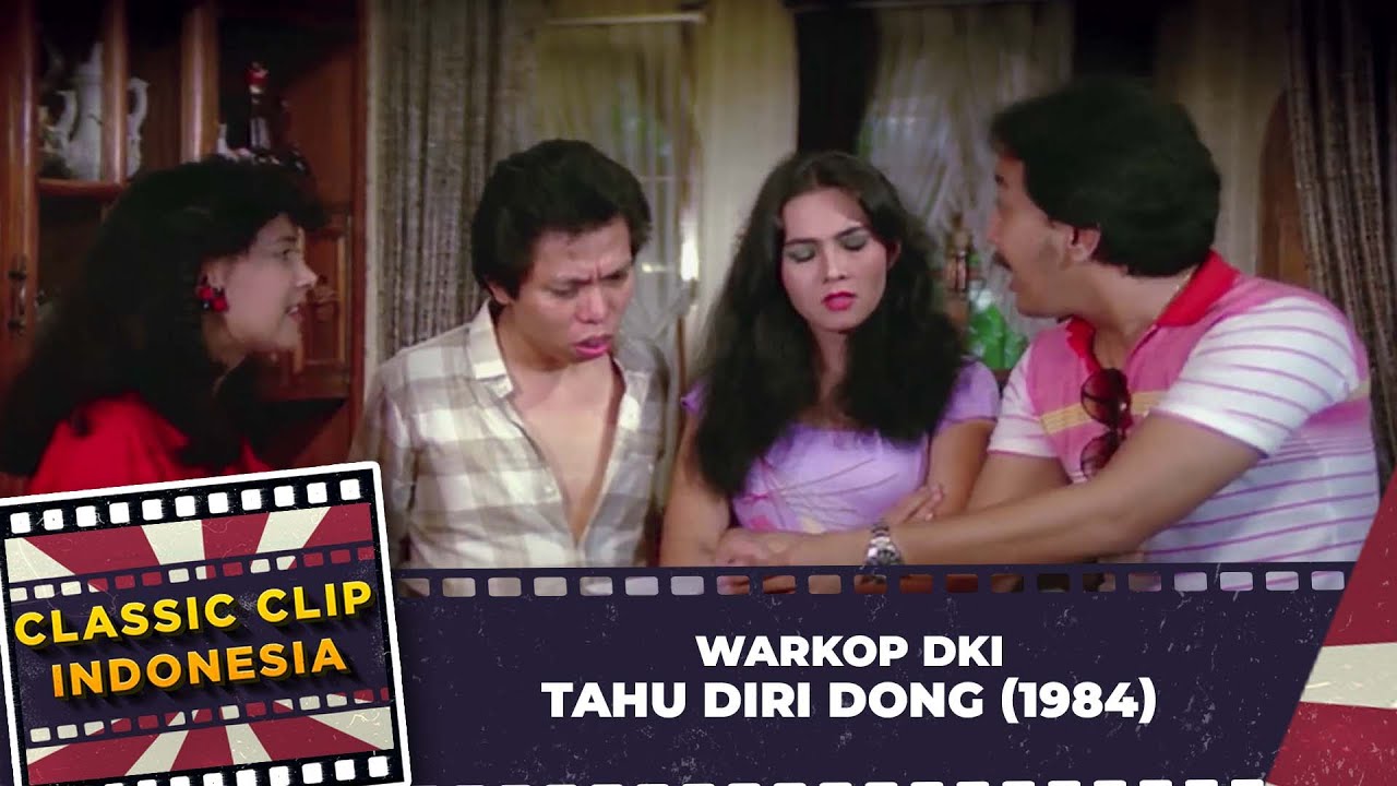 WARKOP DKI   TAHU DIRI DONG 1984 FULL MOVIE HD