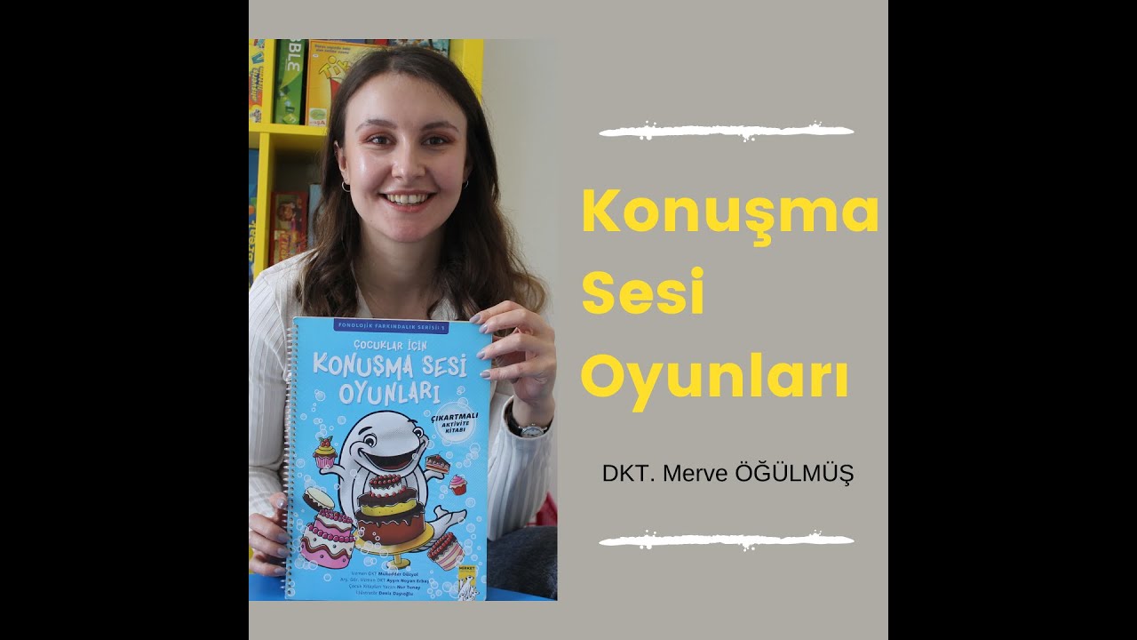 Konuşma Sesi Oyunlar | Neyle Oynasak ? | Dil ve Konuşma Terapisti Merve Öğülmüş