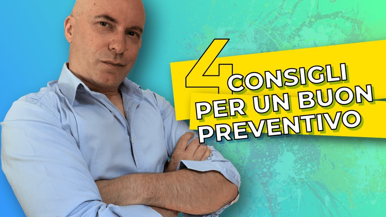 4 consigli per un buon preventivo
