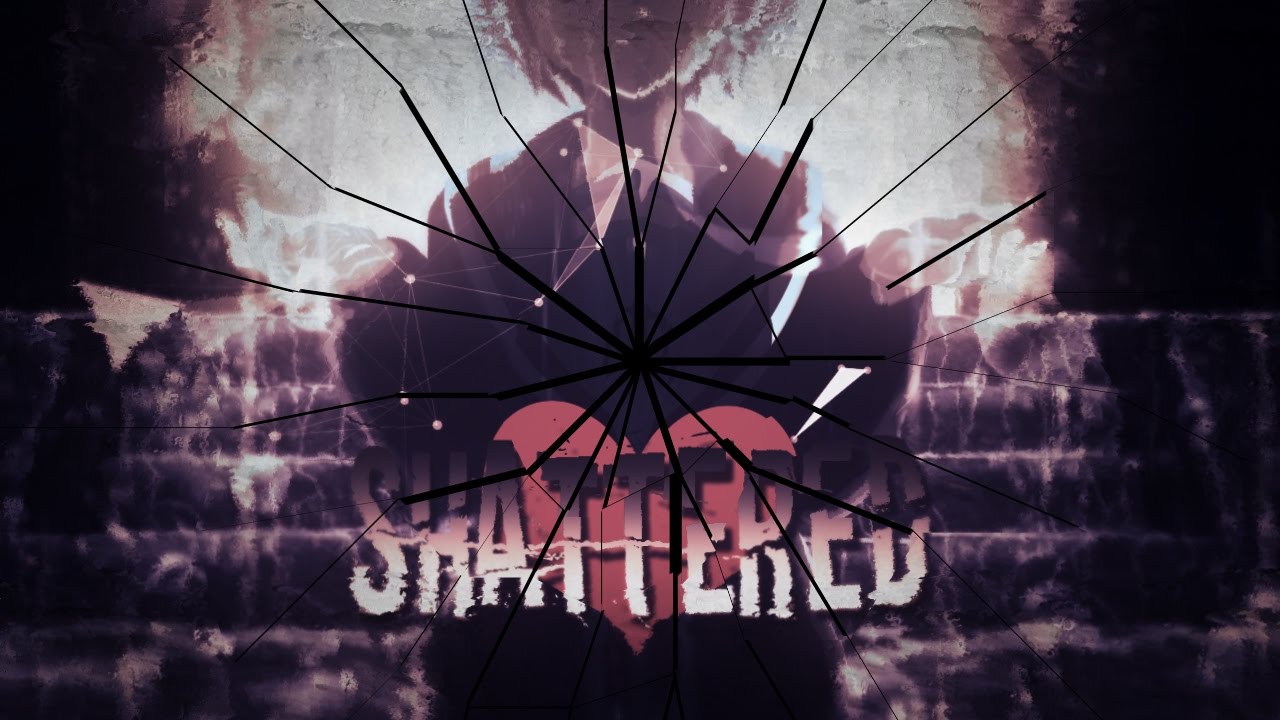 Shattered [MEP]