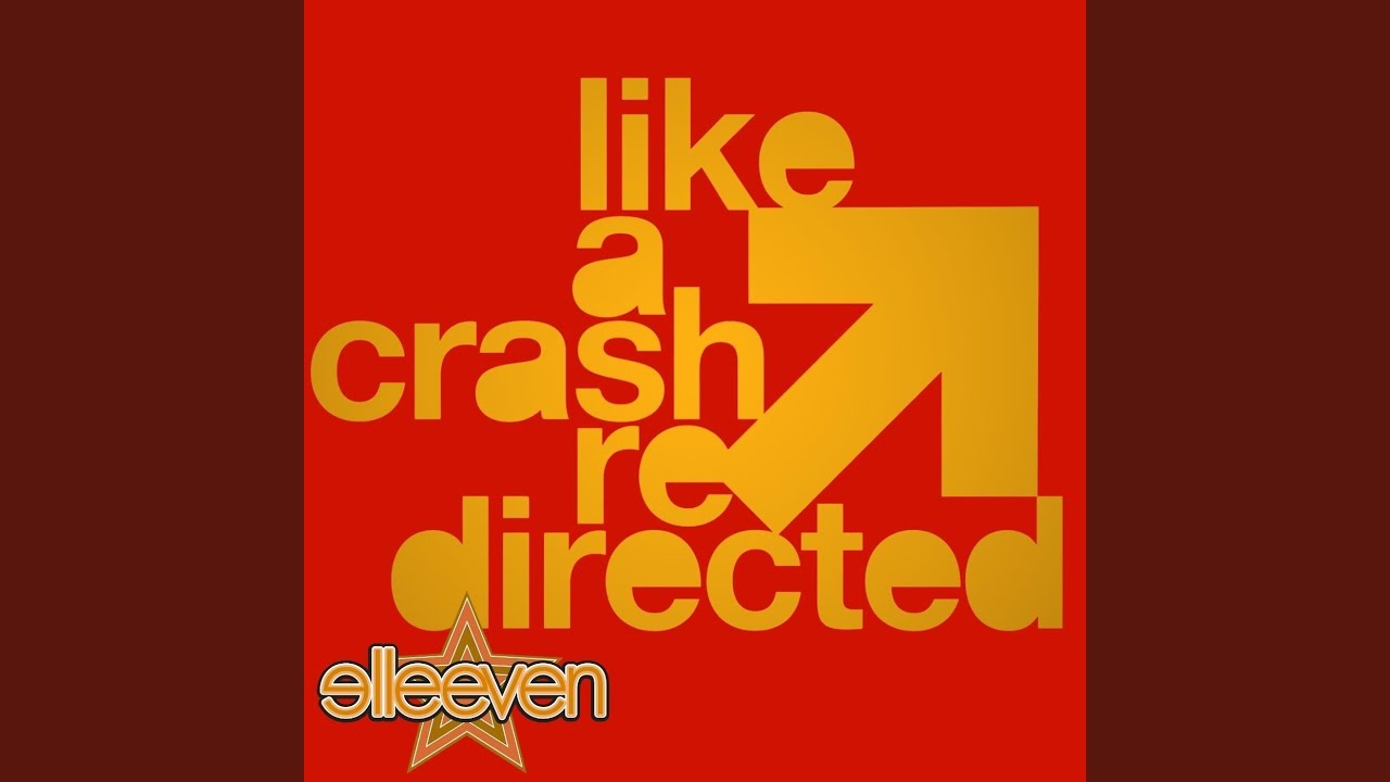 Like A Crash Redirected