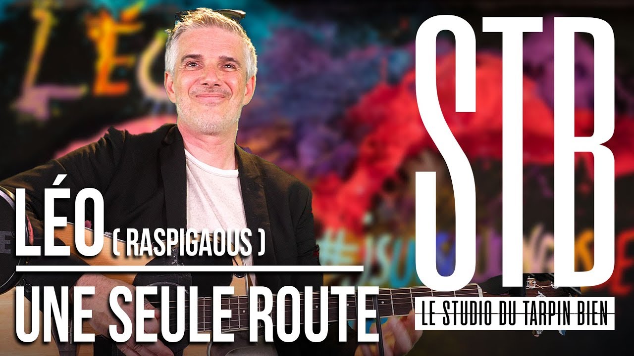 Léo des Raspigaous - Une seule route