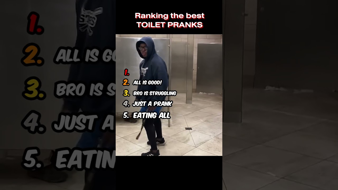 Ranking the best TOILET PRANKS