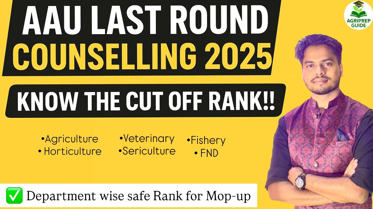 MOP-UP UPDATE📢AAU DEPARTMENT WISE CUT-OFF|CATEGORY WISE SAFE RANK FOR COUNSELLING |