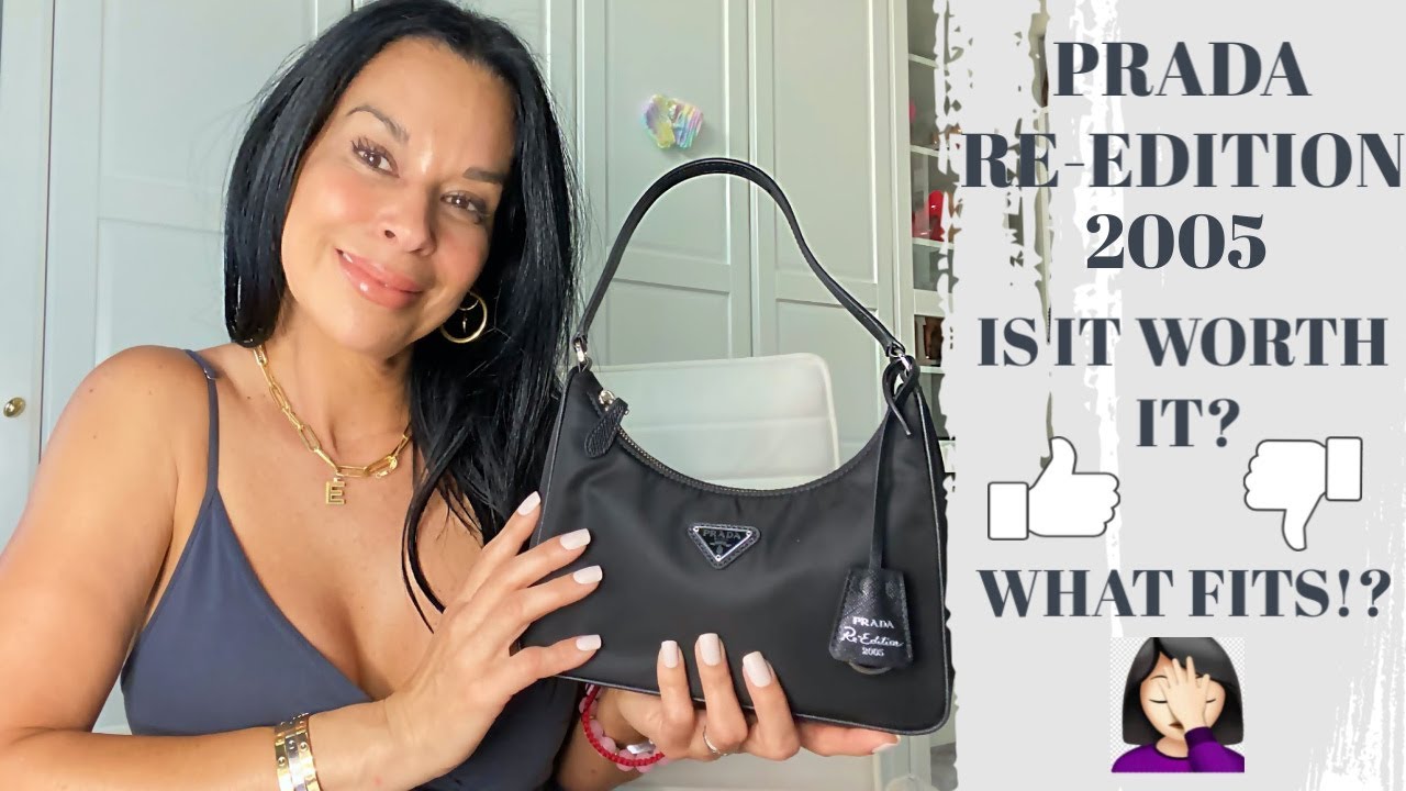 THE COME BACK BAG! PRADA 2005 RE-EDITION I IS IT WORTH IT? I WHAT FITS????