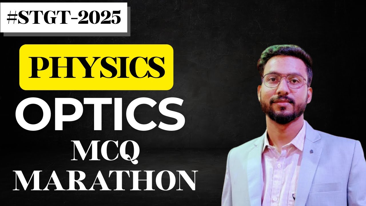 Optics Marathon for STGT Physics || By Biswajit Sir