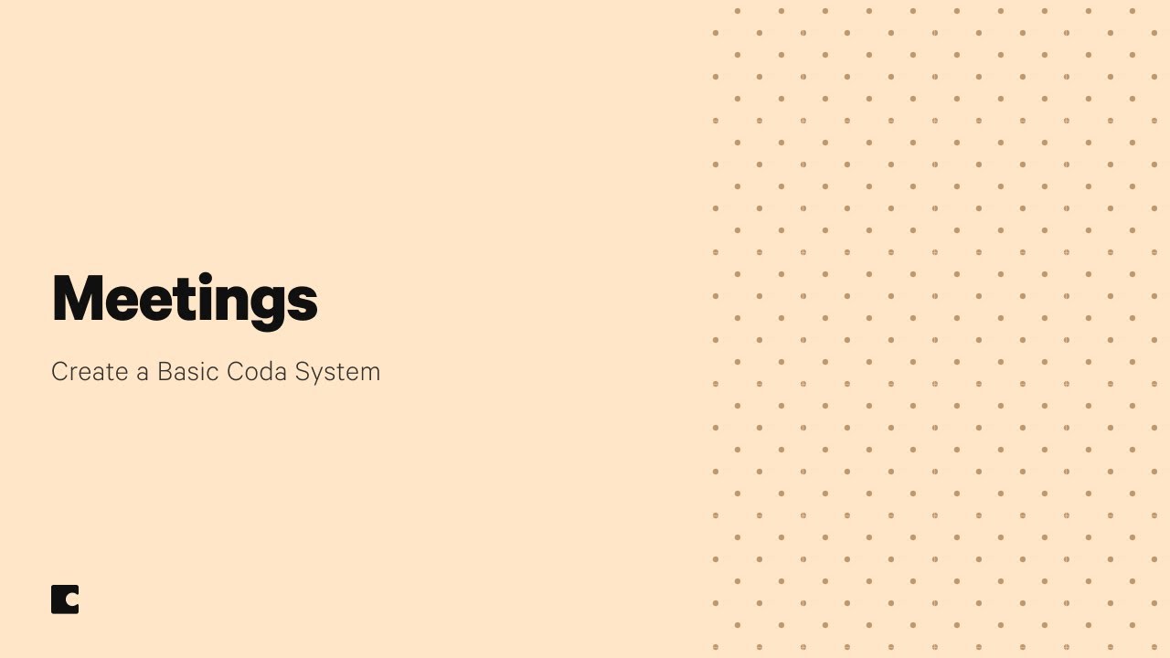 How to effectively plan and manage meetings | Coda Basic System
