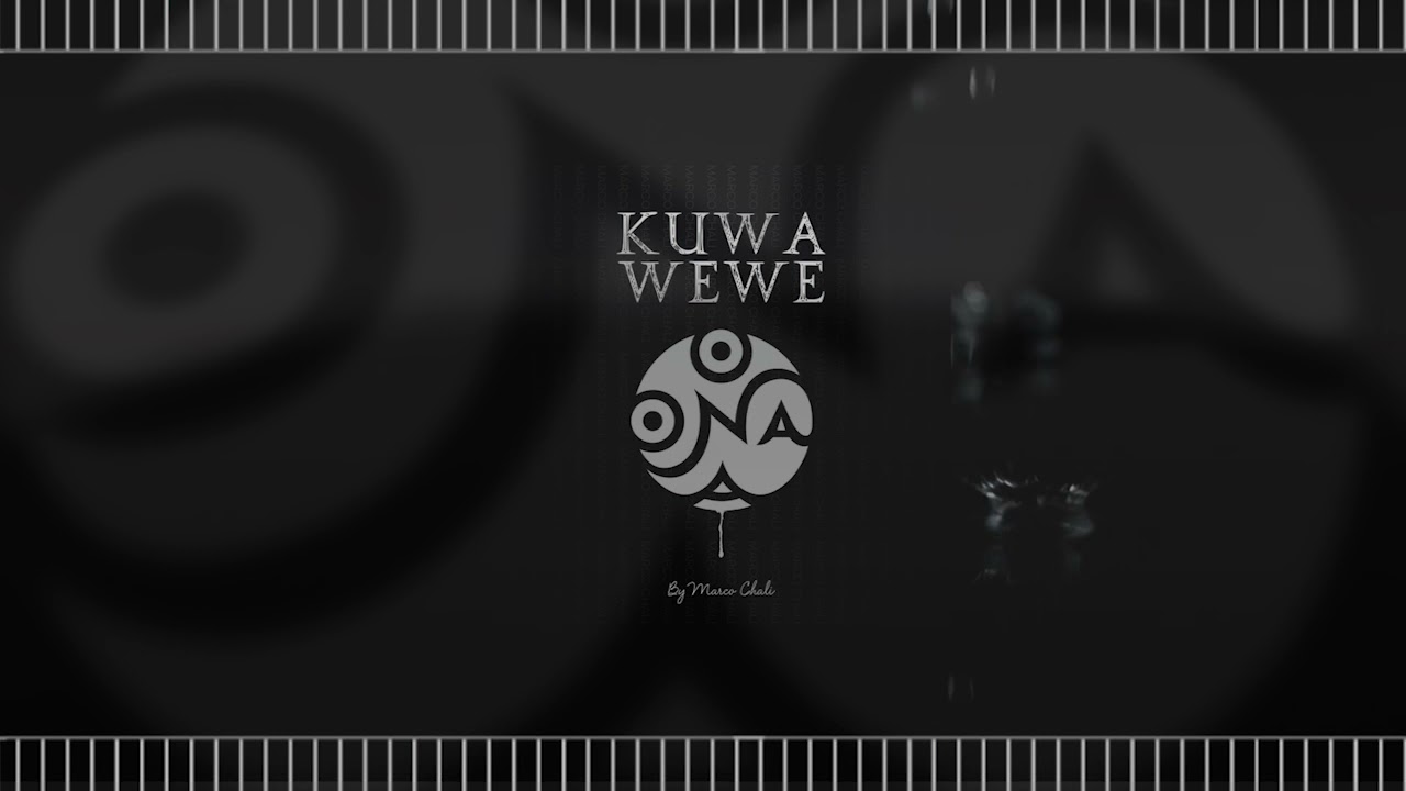 Marco Chali - Kuwa Wewe (ONA ALBUM) [Lyrics Video]