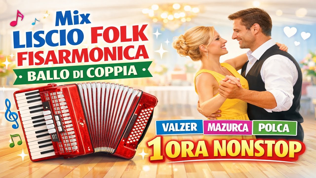 Serata Liscio Folk: Fisarmonica & Ballo di Coppia | 1 Ora Ballo Nonstop (Valzer Mazurca Polca Tango)