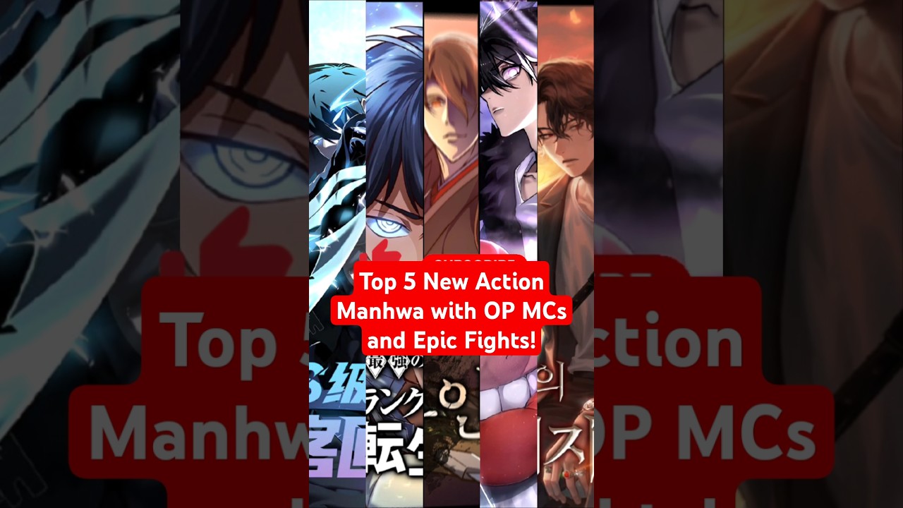 Top 5 New Action Manhwa with OP MCs and Epic Fights!